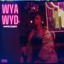 Album cover of WYA WYD (feat. Saxl Rose)