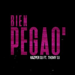 Album cover of Bien Pegao' (feat. Thomy DJ)