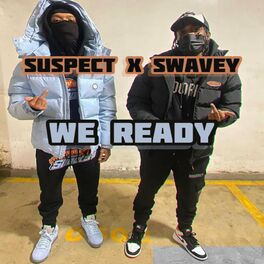 Album cover of We Ready (feat. Suspect & Swavey)