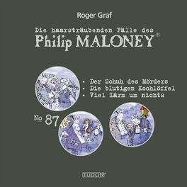 Album cover of GRAF, R.: Haarsträubenden Fälle des Philip Maloney (Die), Vol. 87