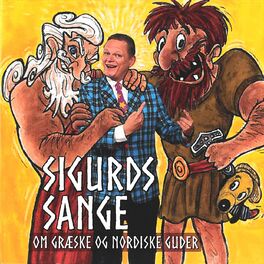Album cover of Sigurds Sange Om Græske Og Nordiske Guder