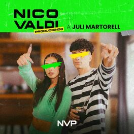 Album cover of Nico Valdi produciendo a Juli Martorell
