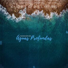 Album cover of Navegar em Águas Profundas