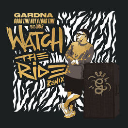 Album cover of Good Time Not a Long Time (Watch The Ride Remix)
