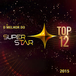 Album cover of Superstar 2015 - O Melhor do Top 12