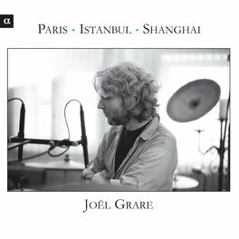 Album cover of Grare: Paris - Istanbul - Shanghai
