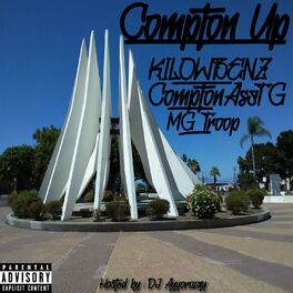 Album cover of Compton Up (Hosted by Ayyorozay) (feat. ComptonAssTG & MG Troop)