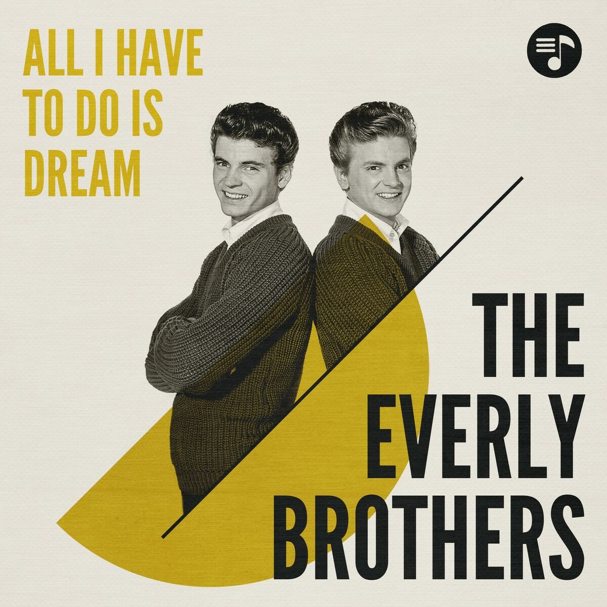 The Everly Brothers - All I Have to Do Is Dream (Single Version): listen  with lyrics | Deezer