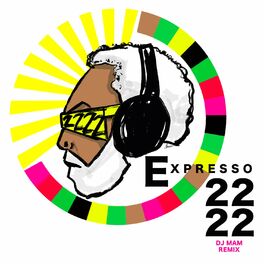 Album cover of Expresso 2222 (DJ Mam Remix)