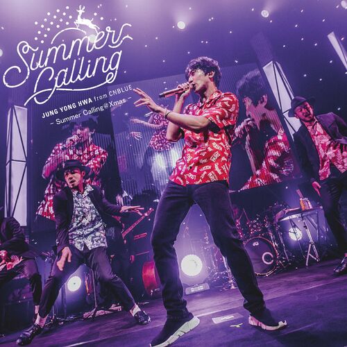 JUNG YONG HWA - Live -2017 Solo Live - Summer Calling@Xmas