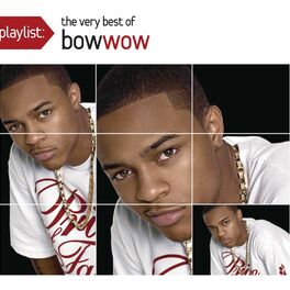 Album cover of Playlist: The Very Best Of Bow Wow