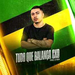 Album cover of Tudo Que Balança Cxd