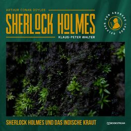 Album cover of Sherlock Holmes und das indische Kraut - Eine neue Sherlock Holmes Kriminalgeschichte (Ungekürzt)