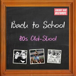 Album cover of Back to School: 80s Old-Skool