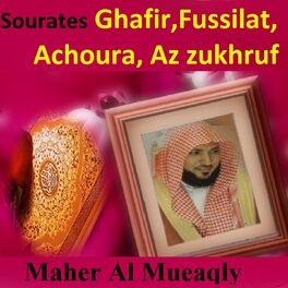 Album cover of Sourates Ghafir, Fussilat, Achoura, Az Zukhruf