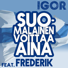 Album cover of Suomalainen voittaa aina