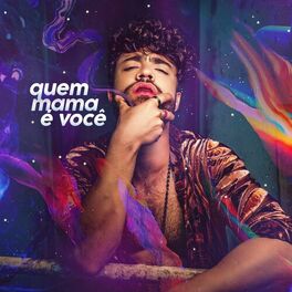 Album cover of Quem Mama É Você