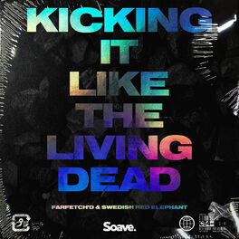 Album cover of Kicking It Like The Living Dead