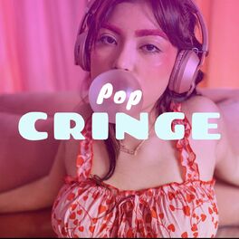 Album cover of Pop Cringe