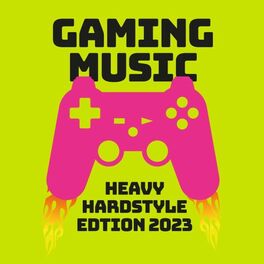 Album cover of Gaming Music - Heavy Hardstyle Edition 2023