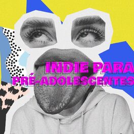 Album cover of Indie para Pré-Adolescentes