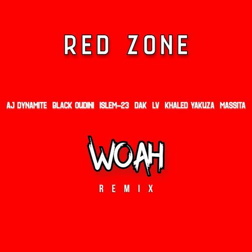 Aj Dynamite - Woah (feat. Black Oudini, Islem-23, Dak, Lv, Khaled Yakuza &  La Mass): lyrics and songs