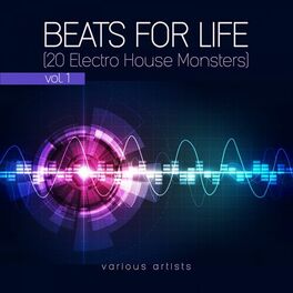 Album cover of Beats For Life, Vol. 1 (20 Electro House Monsters)