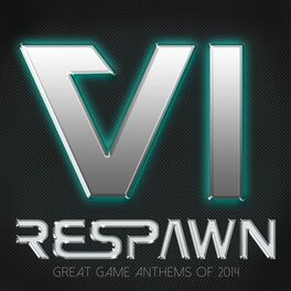 Album cover of Respawn VI - Great Game Anthems of 2014