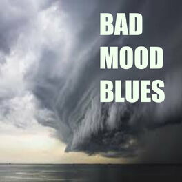 Album cover of Bad Mood Blues