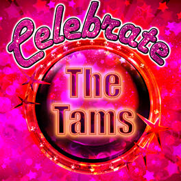 Album cover of Celebrate: The Tams