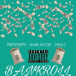 Album cover of BANKROLL (feat. Oreez & Prototype)