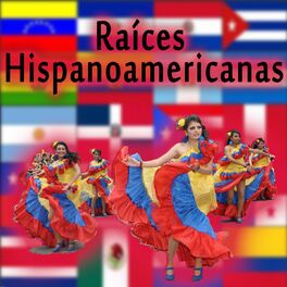 Album cover of Raíces Hispanoamericanas