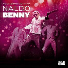 Album cover of Multishow ao Vivo Naldo Benny 2