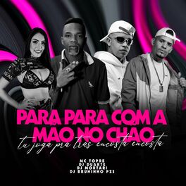 Album cover of PARA COM A MÃO NO CHÃO vs TU JOGA PRA TRÁS ENCOSTA ENCOSTA
