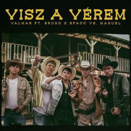 Album cover of Visz a vérem (feat. Bruno x Spacc & Manuel)