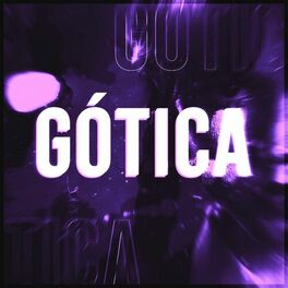 Album cover of Gótica
