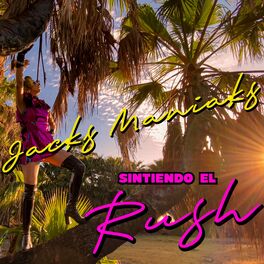 Album cover of Sintiendo El Rush