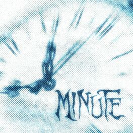 Album cover of Minute
