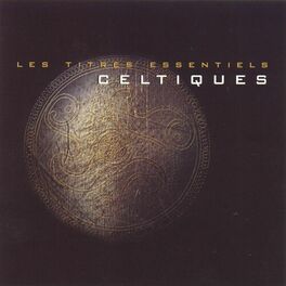 Album cover of Les titres essentiels celtiques (Celtic)