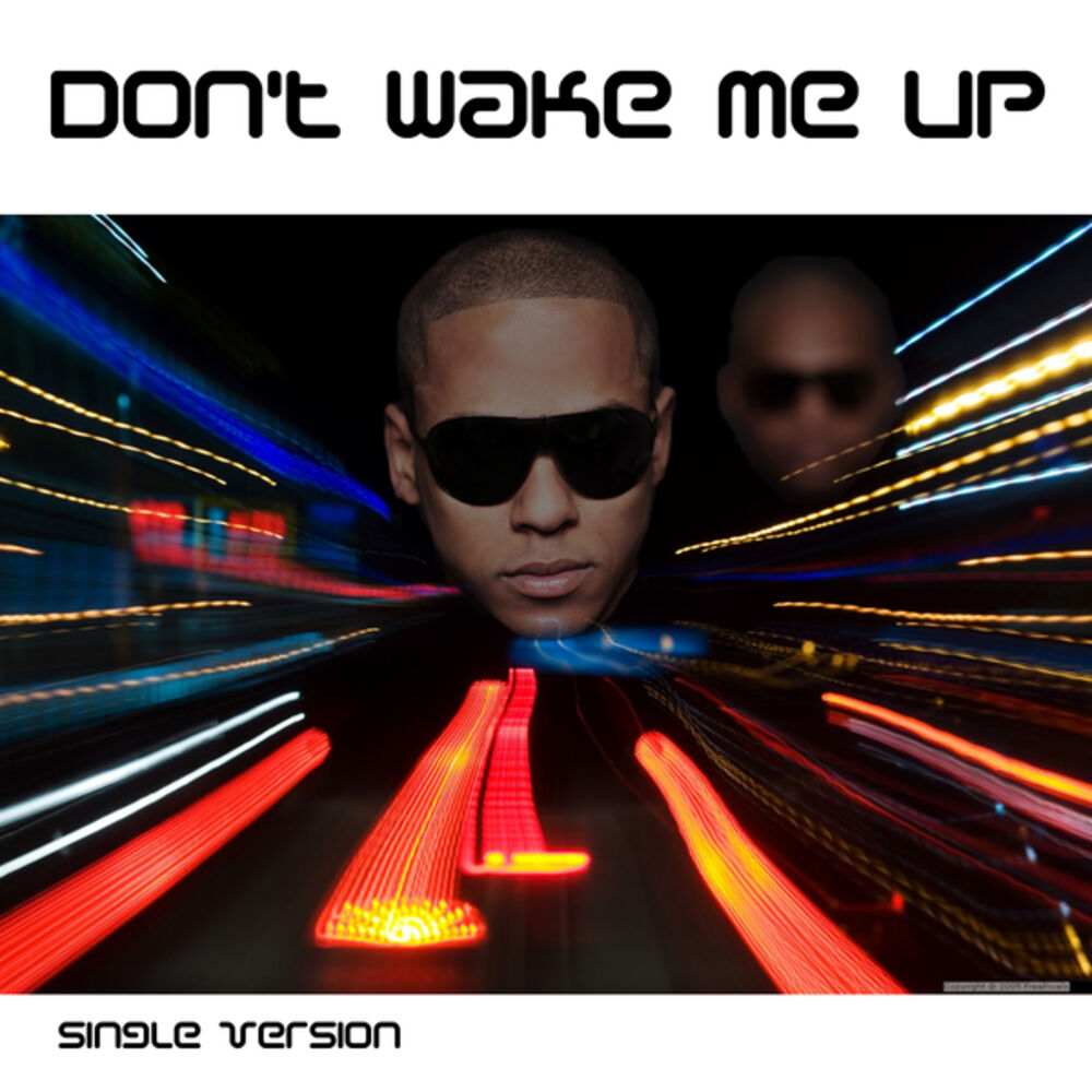 Dont Wake me. Песня up. Wake up песня фото. Don't Wake me up.