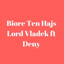 Album cover of Biore Ten Hajs (feat. Deny)