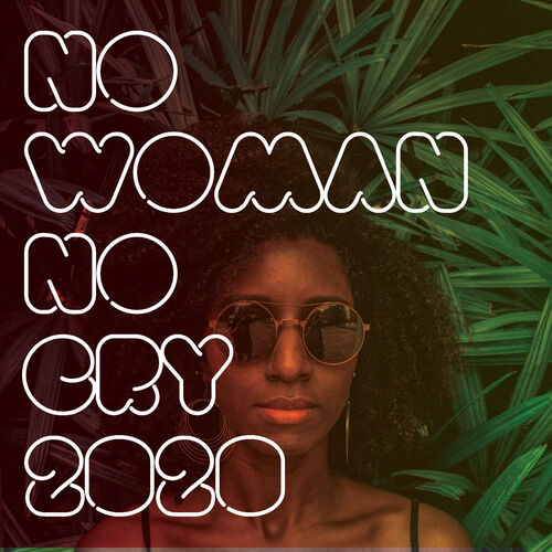 Byron Lee - No Woman No Cry 2020: lyrics and songs