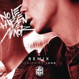 Album cover of No Le Hablen de Amor (Remix) (feat. Juhn)