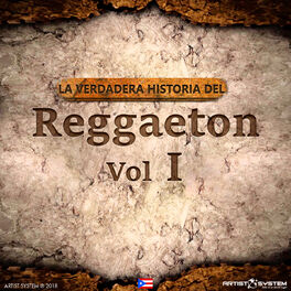 Album cover of La Verdadera Historia del Reggaeton I