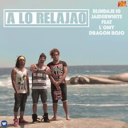 Album cover of A lo relajao (feat. L'Omy y Dragón Rojo)