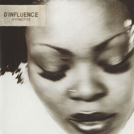 D'Influence: albums, songs, playlists | Listen on Deezer