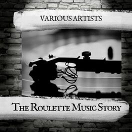Album cover of The Roulette Music Story