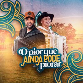 Album cover of O Pior Que Ainda Pode Piorar