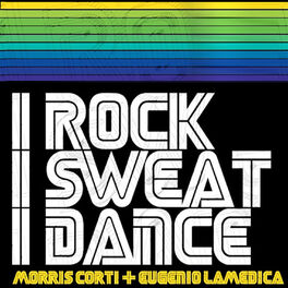 Album cover of I Rock, I Sweat, I Dance