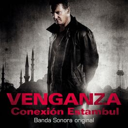 Album cover of Venganza - Conexión Estambul (Banda Sonora Original)